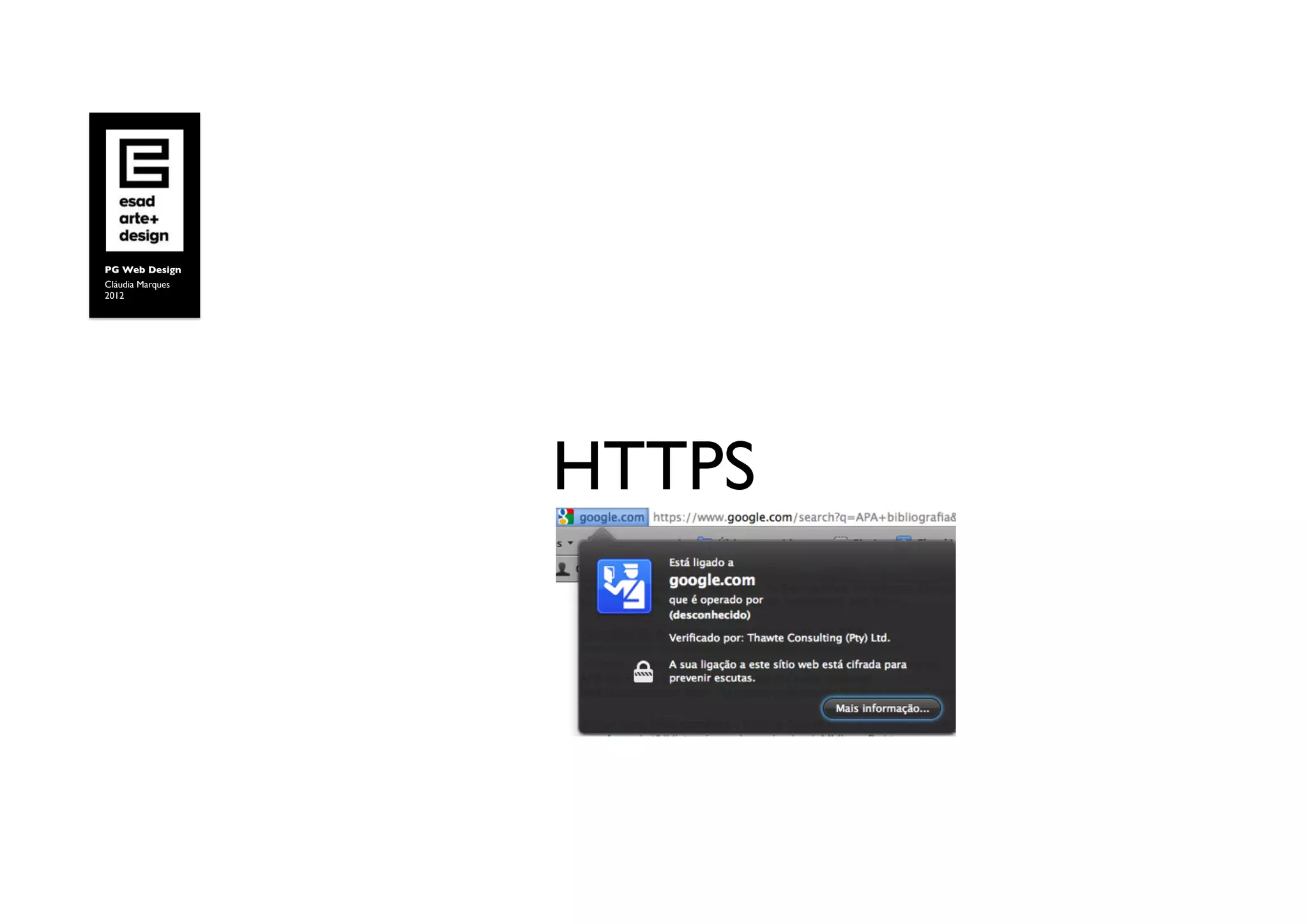 PG Web Design	

Cláudia Marques	

2012	





                     HTTPS	

 