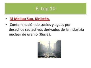 4) Dzerzhinsky, Rusia. Contaminación de agua y suelos por la producción de armas químicas.El top 10  