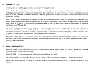 IV. ESTADO DEL ARTE.
A continuación se describe algunos escritos acerca de la investigación social:
Jaume Carbonell nos ha...