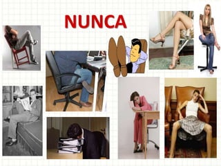 NUNCA
 