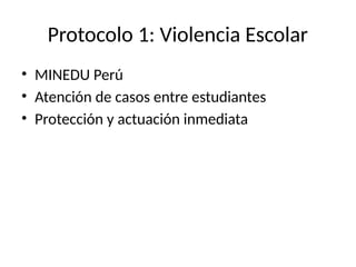 Protocolo MINEDU para la Prevención y Atención de Violencia Escolar | PPTX