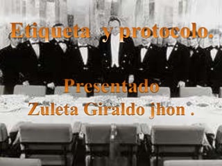 Protocolo y etiqueta 12345