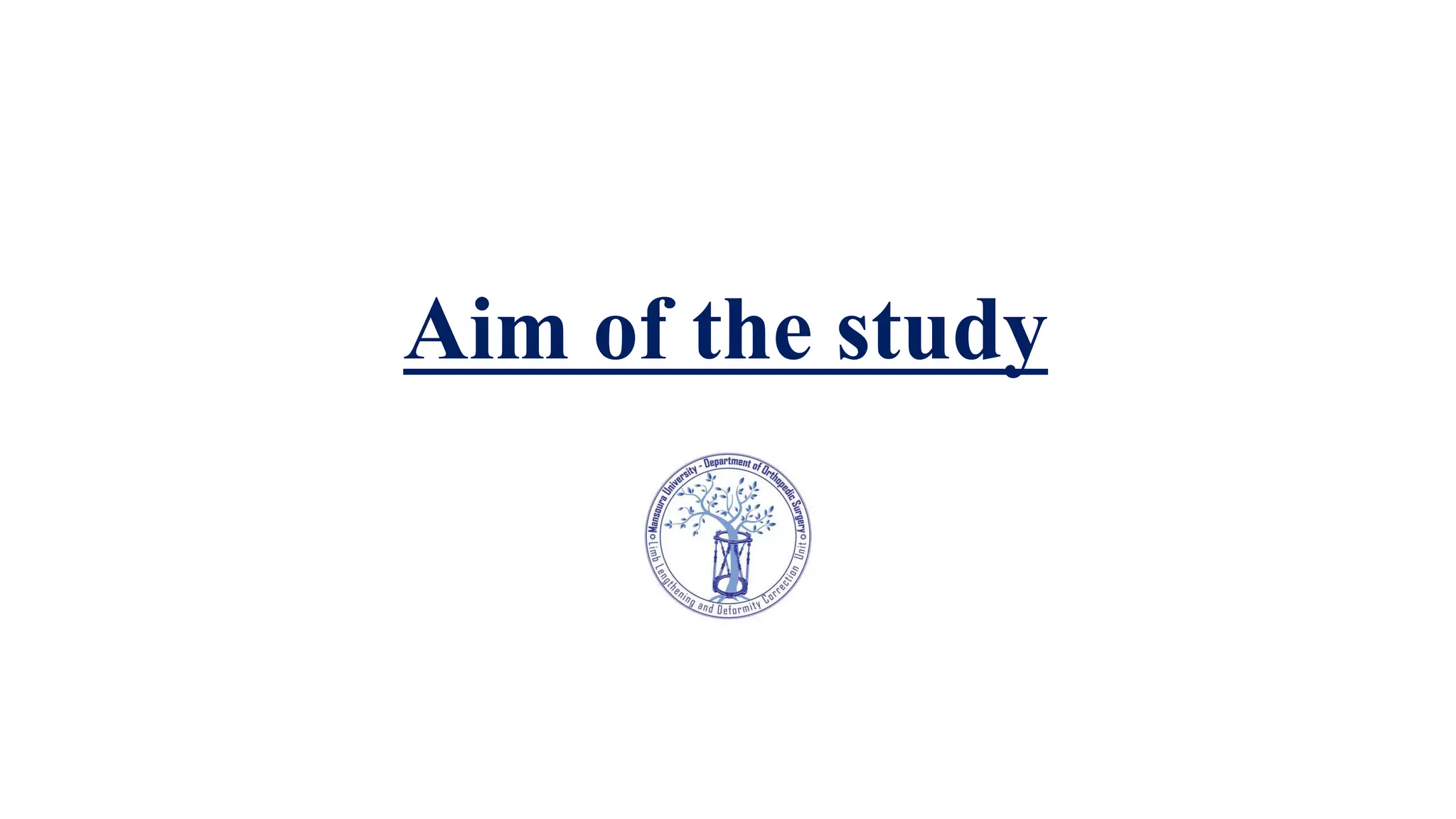 Aim of the study
 
