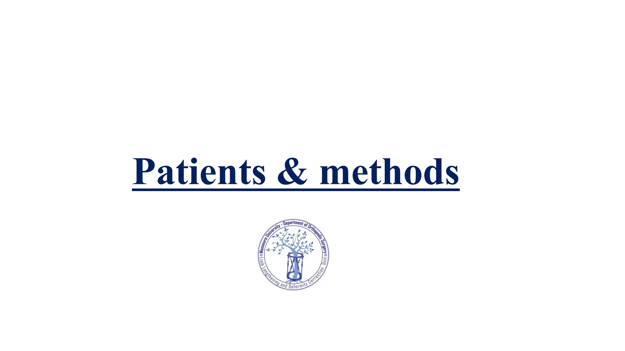 Patients & methods
 