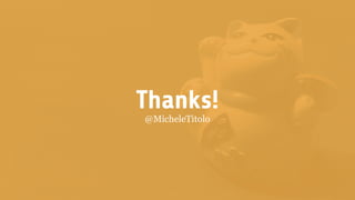 Thanks!
@MicheleTitolo
 