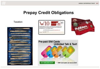 Prepay Credit Obligations
Taxation
 