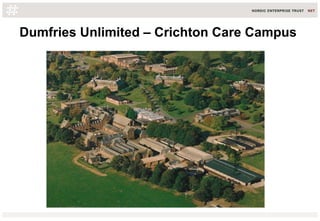 Dumfries Unlimited – Crichton Care Campus
 