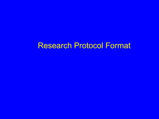 Research Protocol Format
 