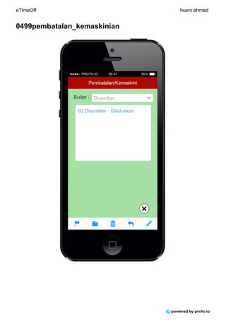 0499pembatalan_kemaskinian
eTimeOff husni ahmad
 