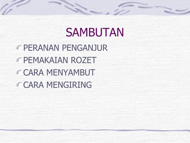 Protokol Dalam Pengurusan Majlis Rasmi (Khas)
