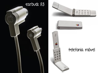 Marcello de Campos Cardoso - www.mcardoso.com.br | www.latitude14.com.br | earbuds 83 
telefonia móvel 
 