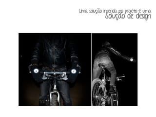 Uma solução inserida no projeto é uma 
Solução de design 
 