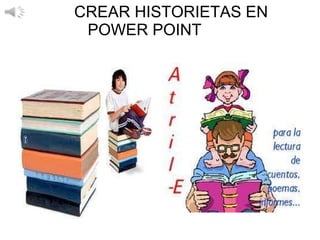CREAR HISTORIETAS EN    POWER POINT  
