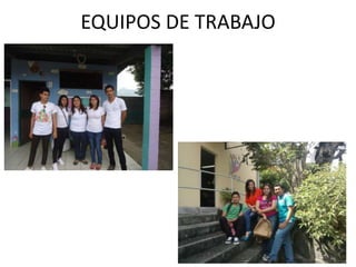 EQUIPOS DE TRABAJO
 