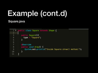Example (cont.d)
Square.java