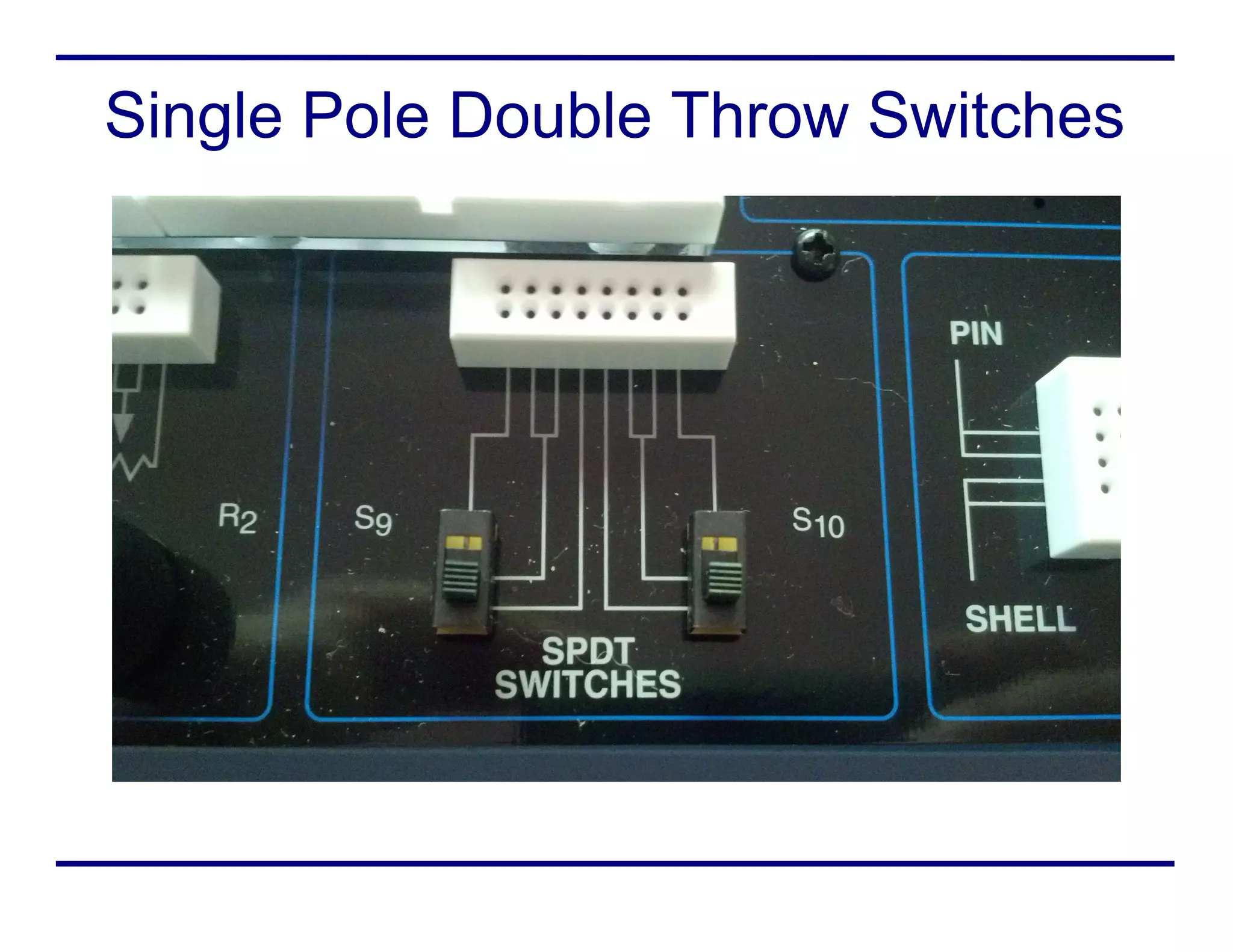 Single Pole Double Throw Switches