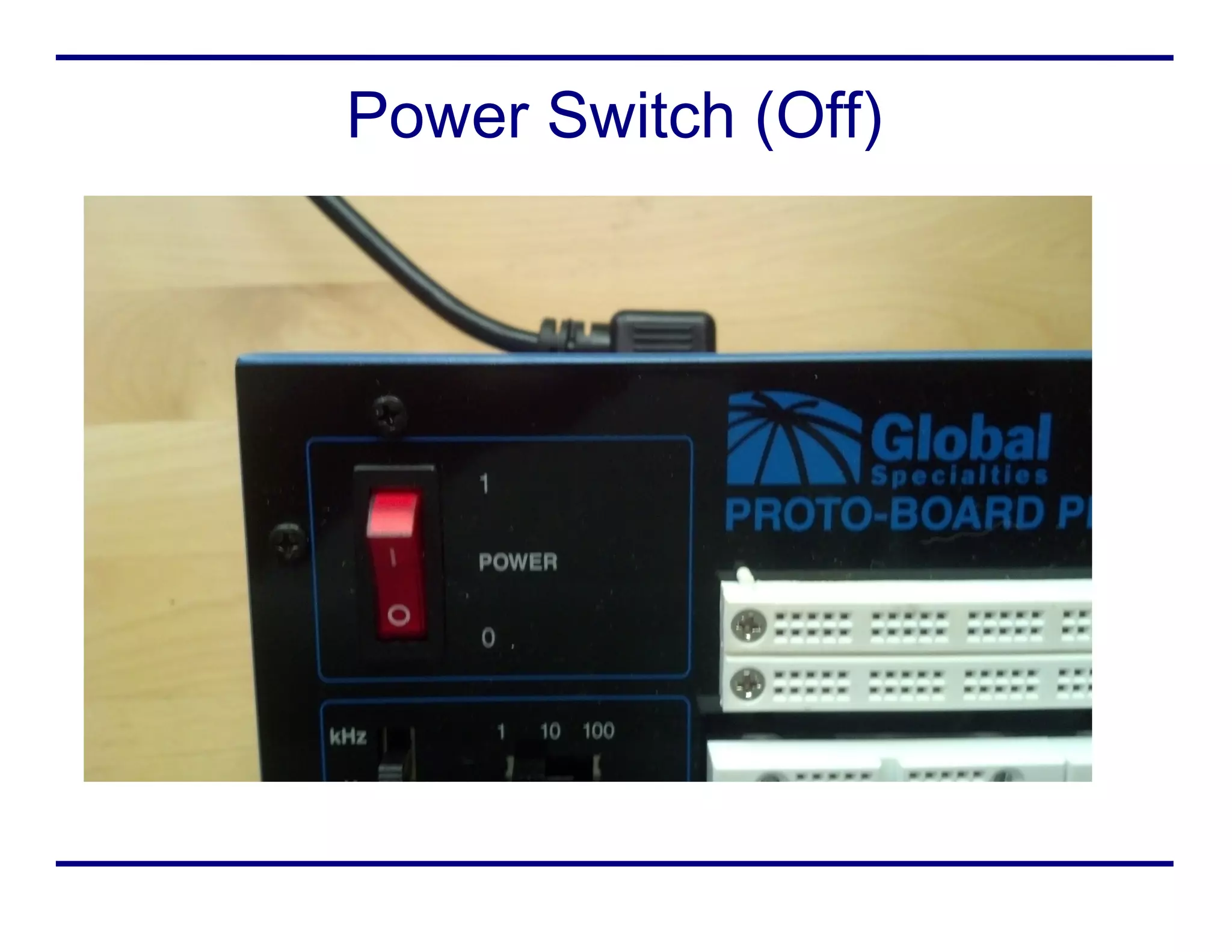Power Switch (Off)