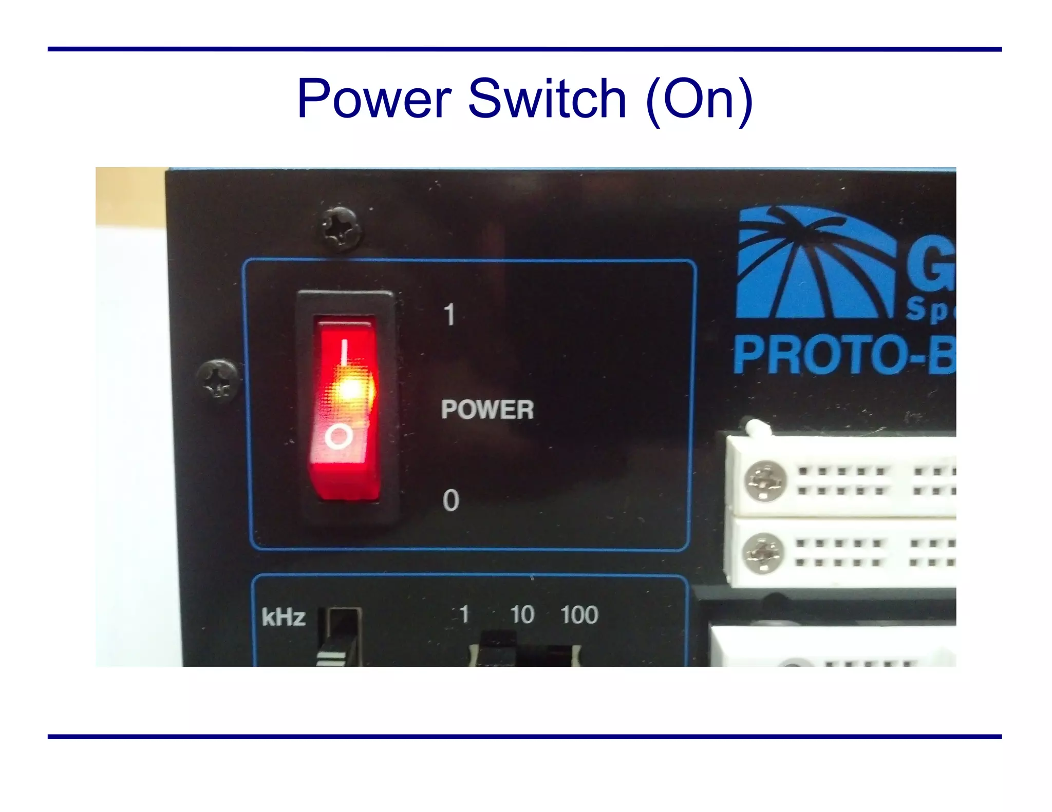 Power Switch (On)