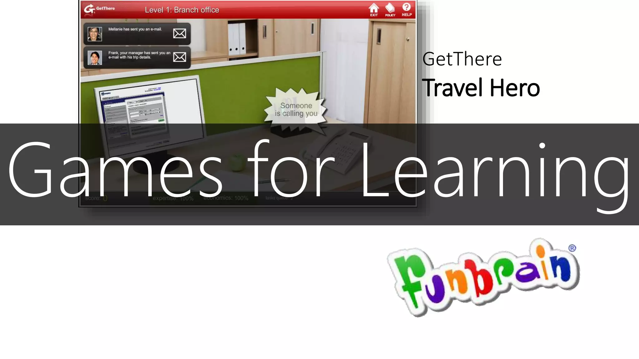 GetThere
Travel Hero
Games for Learning
 