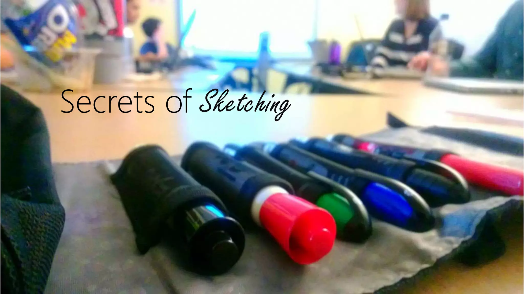 Secrets of Sketching
 