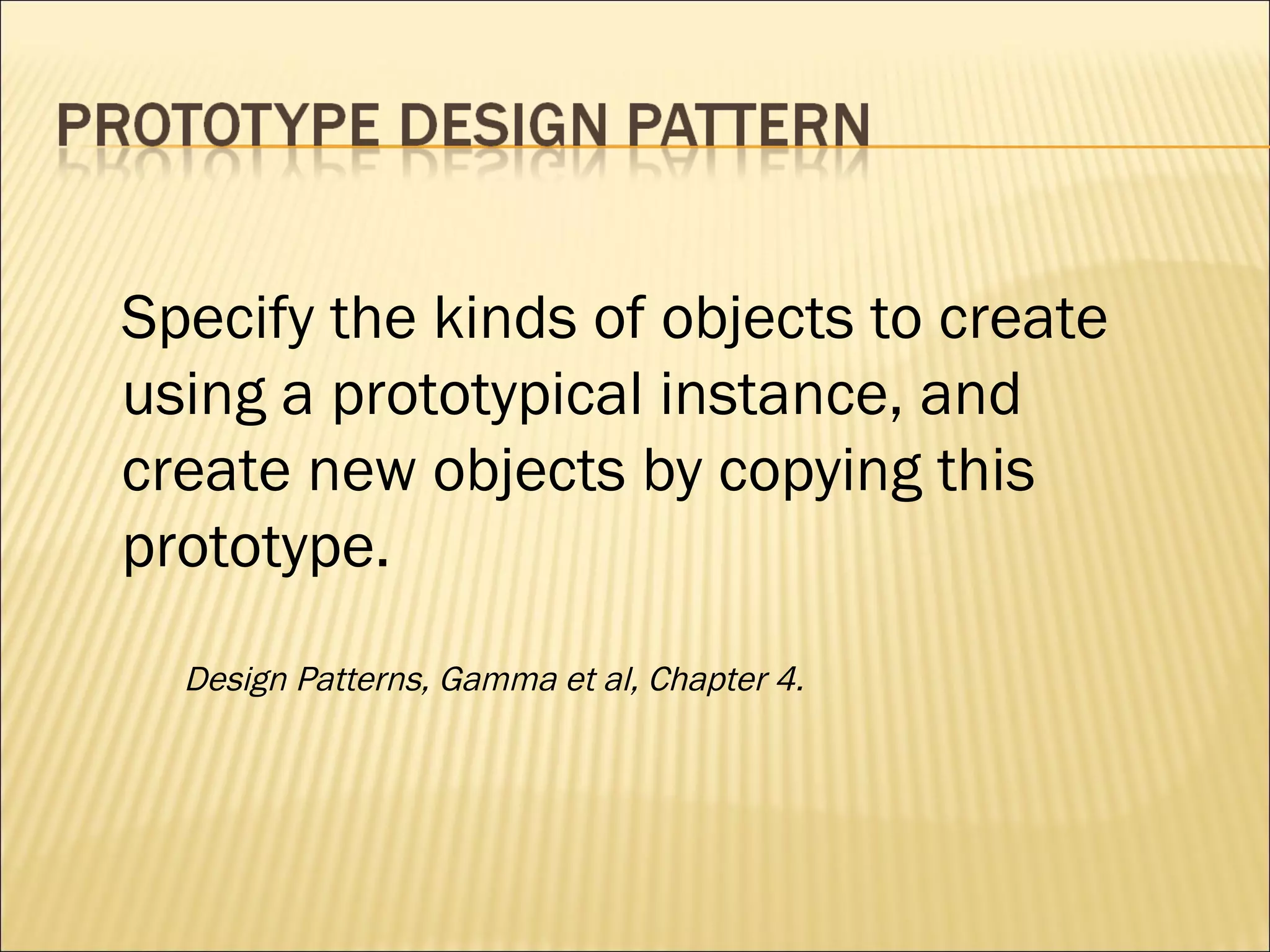 Prototype Design Pattern | PPT