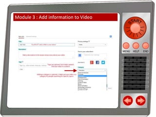 Module 3 : Add information to Video

 