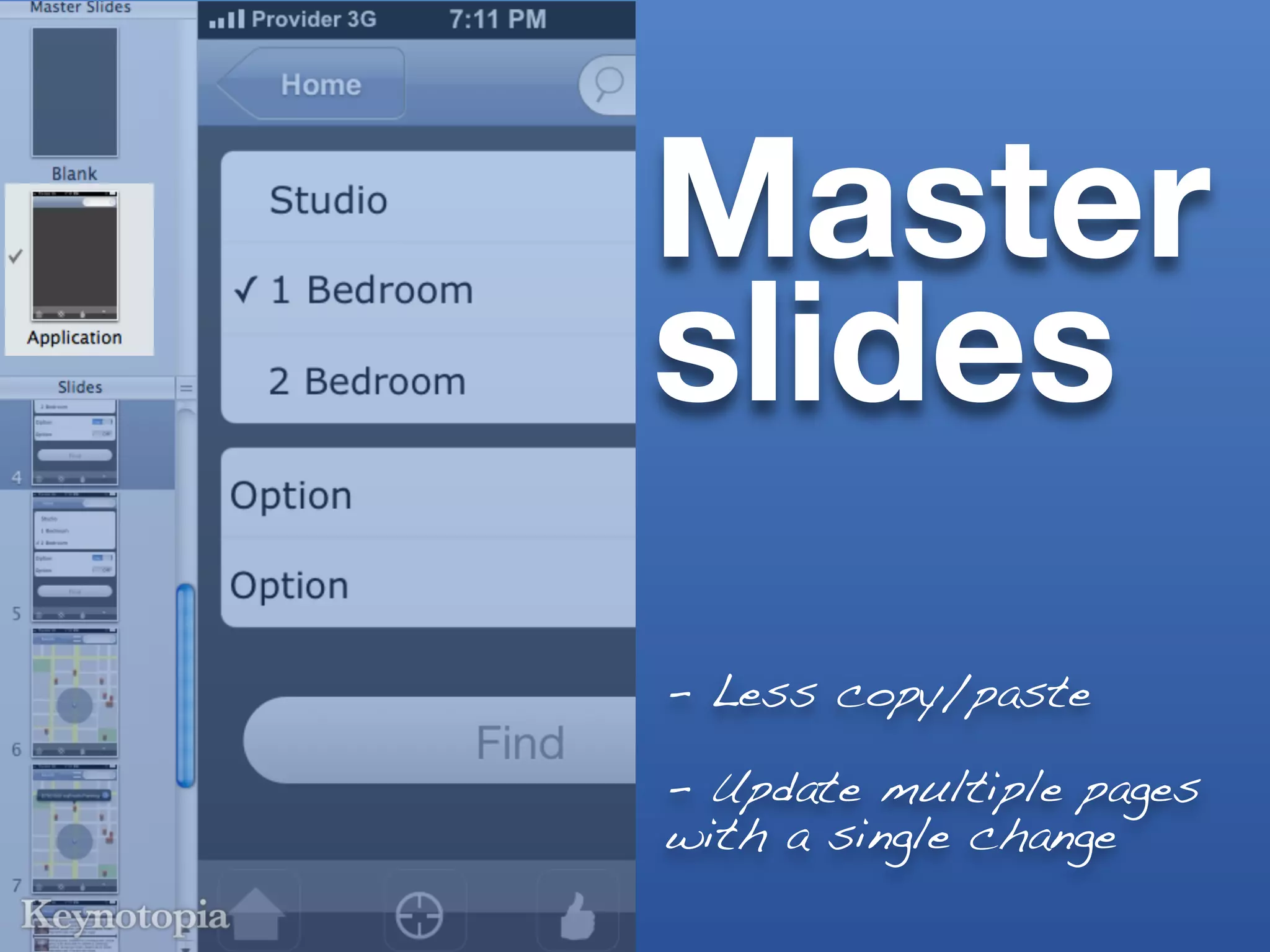 Master
slides
- Less copy/paste

- Update multiple pages
with a single change
 