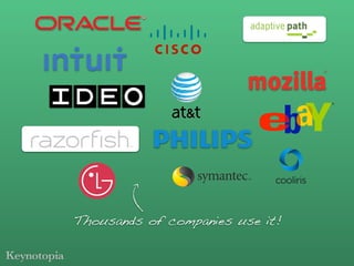 Thousands of companies use it!
 