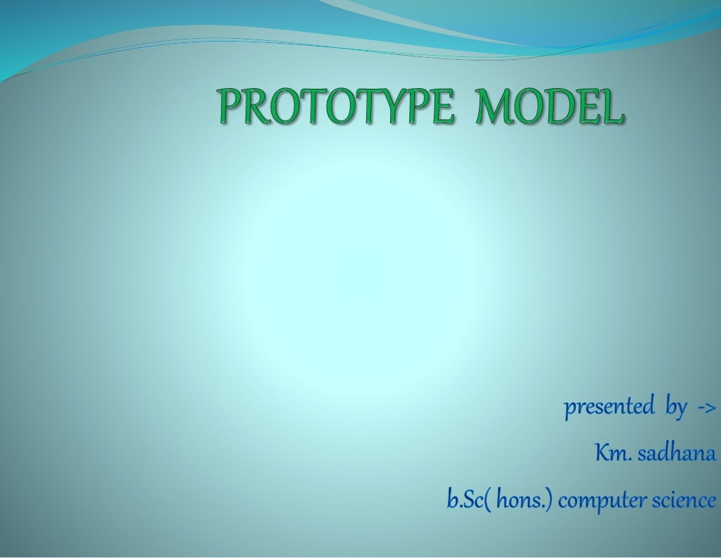 Prototype model