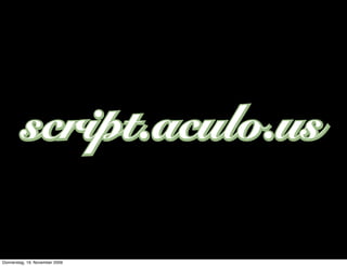 Donnerstag, 19. November 2009
 