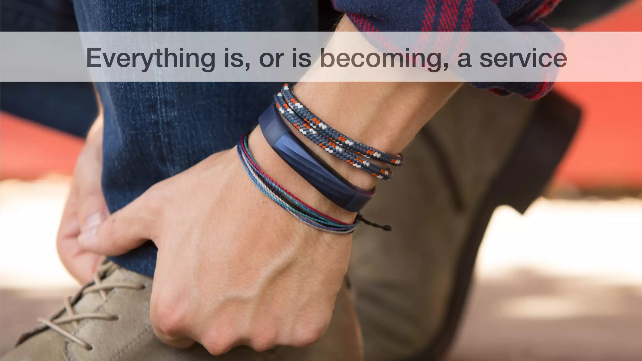 Everything is, or is becoming, a service
 