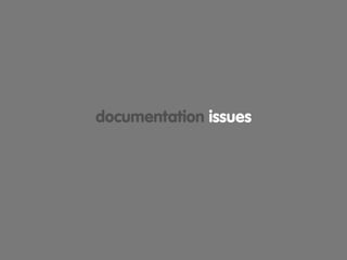 documentation issues
 