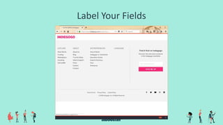 Label Your Fields
 