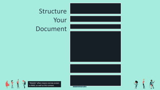 Structure
Your
Document
“Mobile” often means narrow screen
in RWD, as well as this context.
 