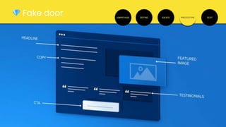 EMPATHISE DEFINE IDEATE PROTOTYPE TEST
💎 Fake door
 