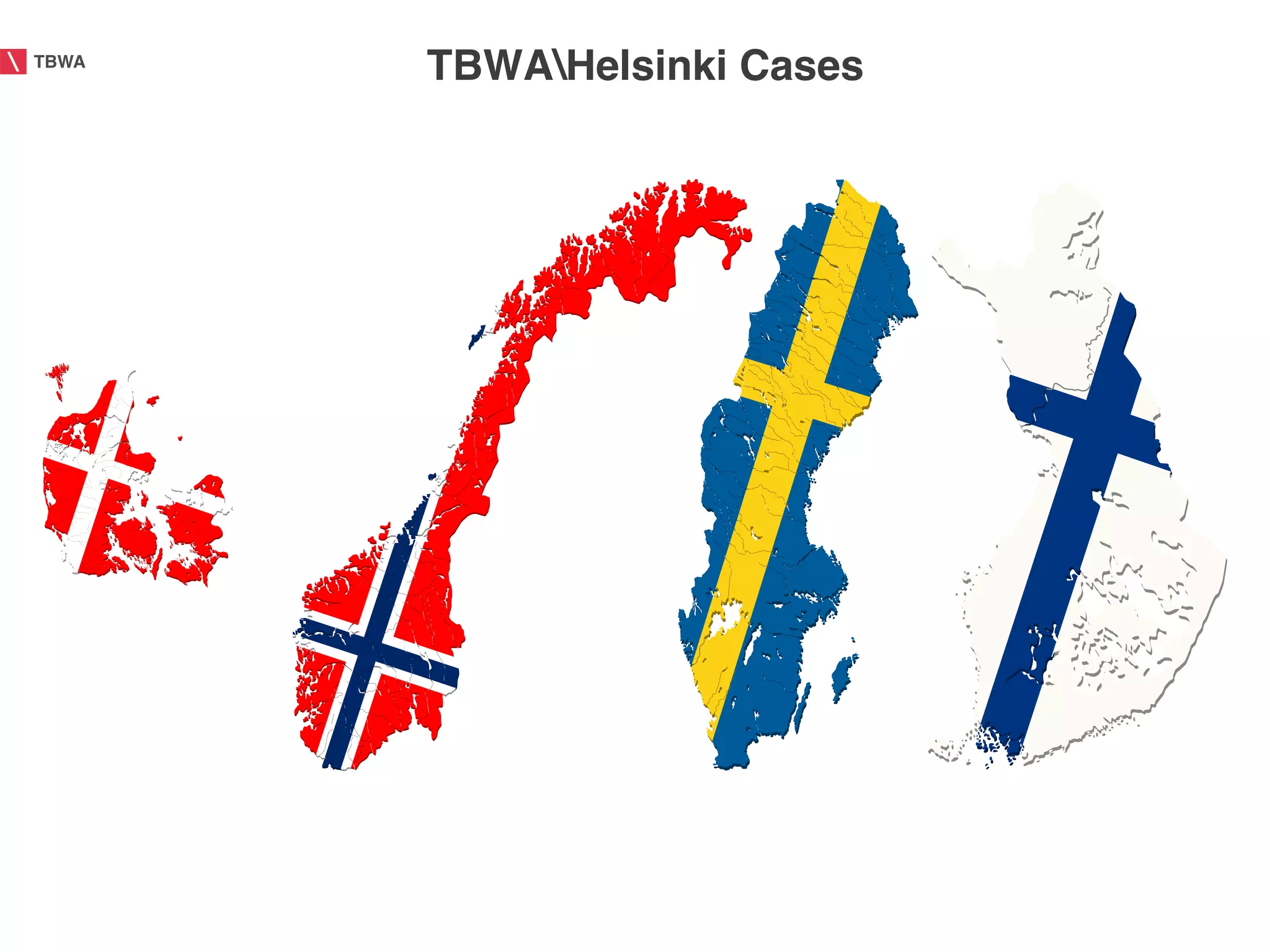 TBWA!
        TBWAHelsinki Cases
                          !
 