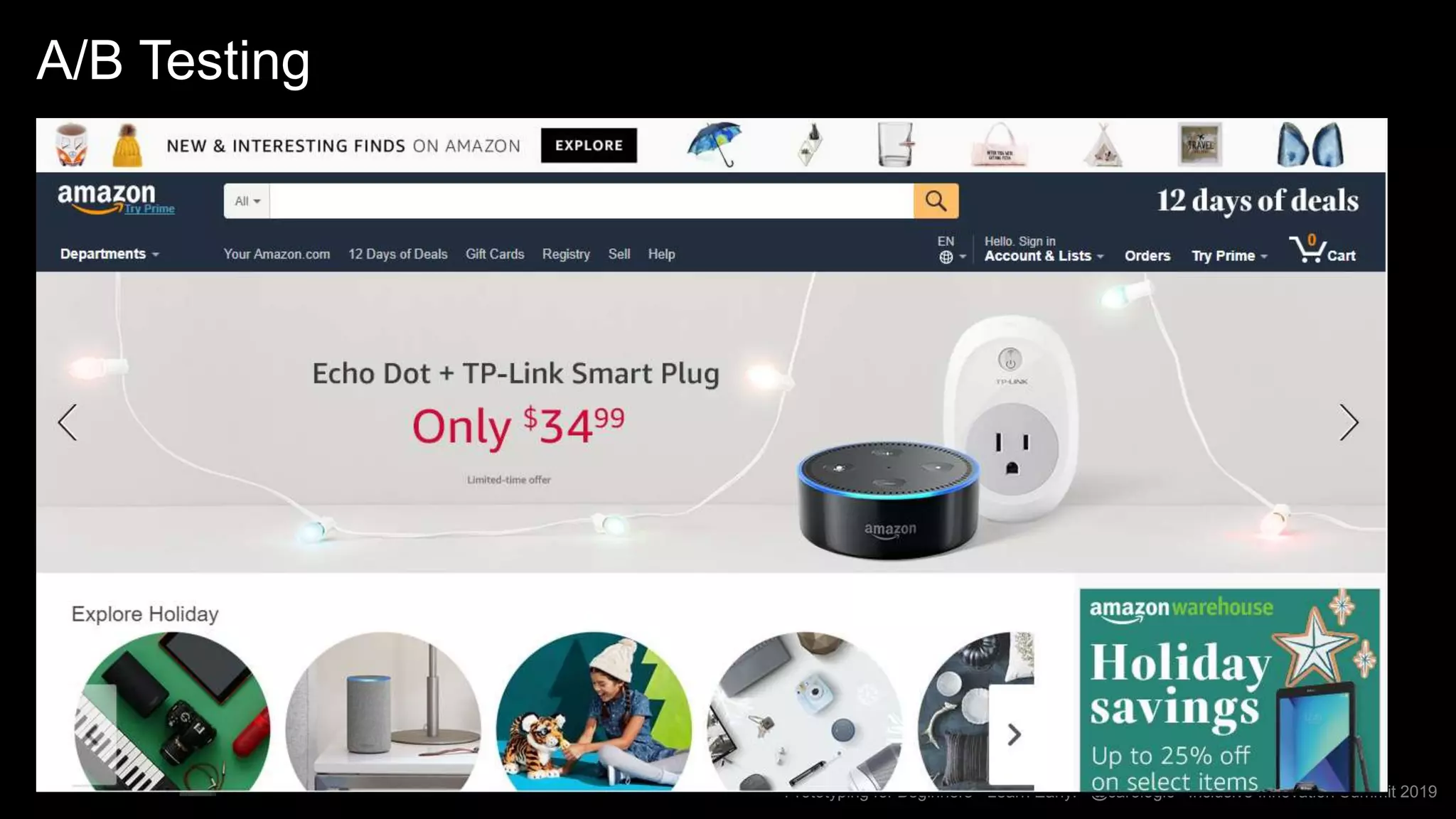 Prototyping for Beginners - Learn Early! @carologic Inclusive Innovation Summit 2019
A/B Testing
 