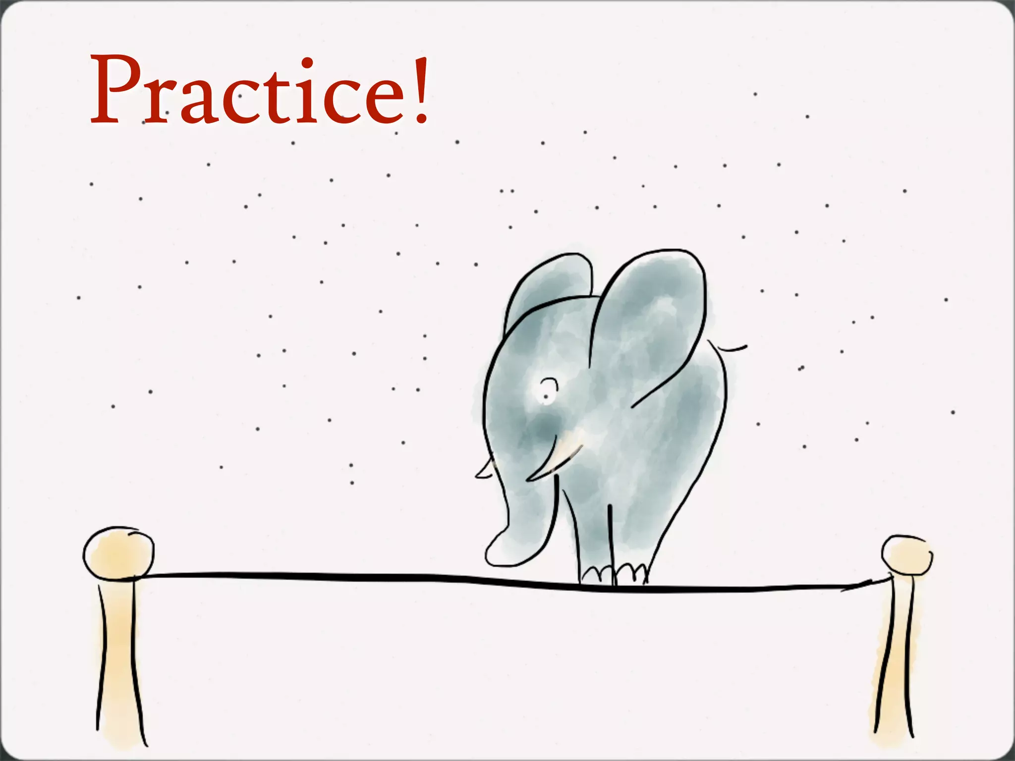 Practice!
Prototypen für Mobile sind auf
  Papier oder am Computer
   schwierig zu verstehen.
 