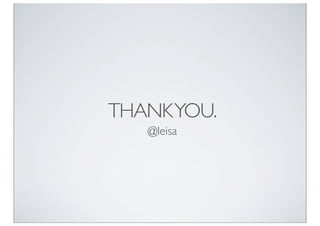 THANK YOU.
   @leisa
 