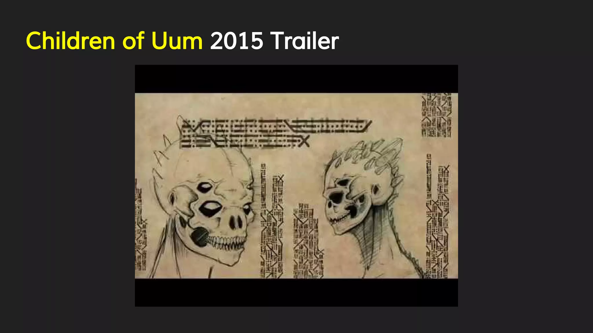 Children of Uum 2015 Trailer
 