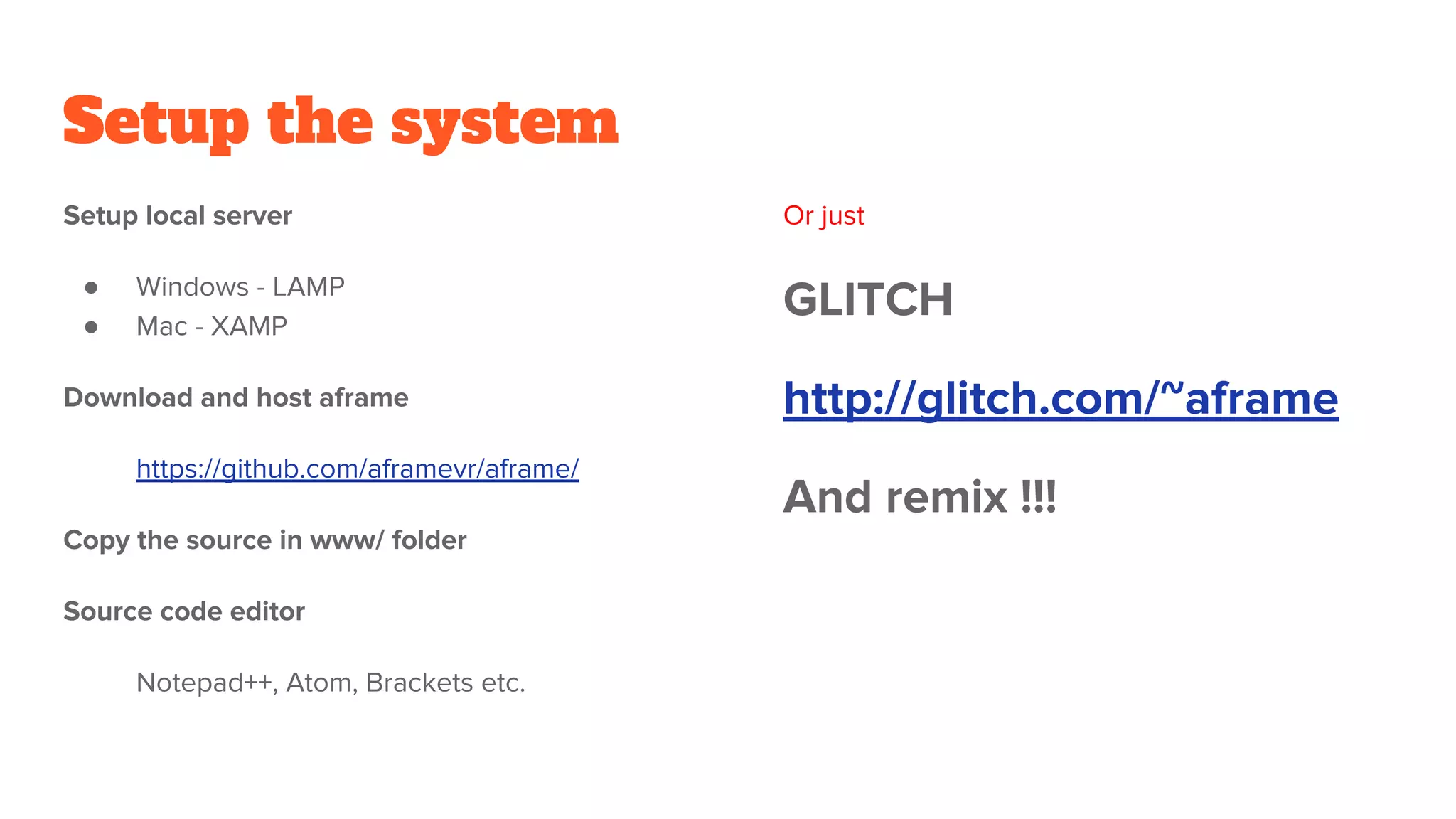 Setup the system
●
●
 