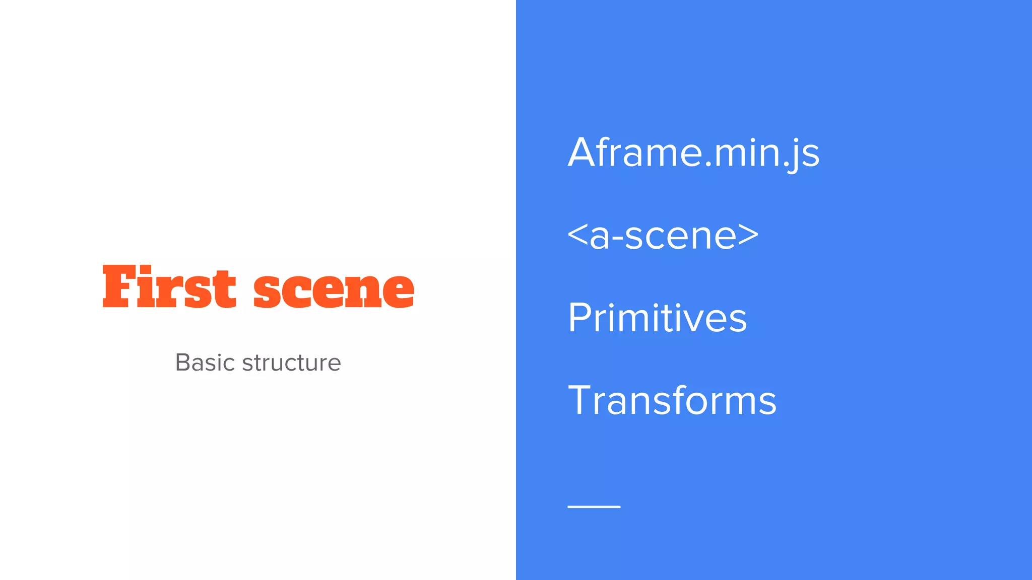 First scene
 