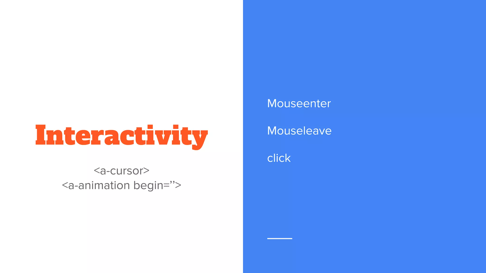 Interactivity
 
