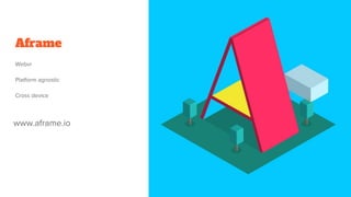 Aframe
 