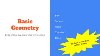 Basic
Geometry
Do share screenshots
and link @infivr
 