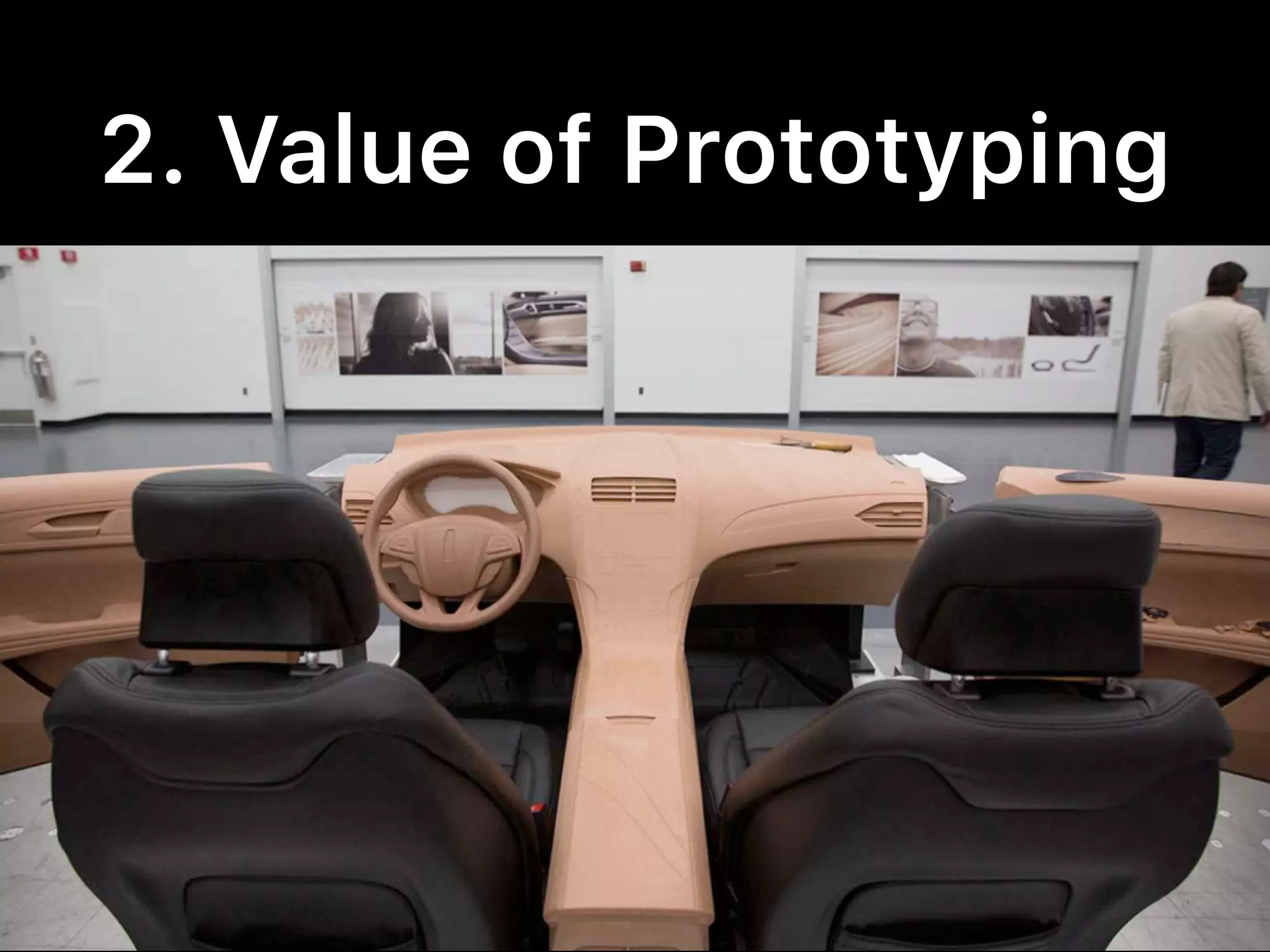 2. Value of Prototyping
 