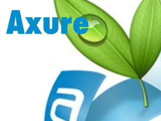 Axure
 