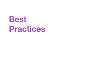 Best
Practices
 
