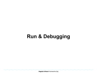 Run & Debugging
 