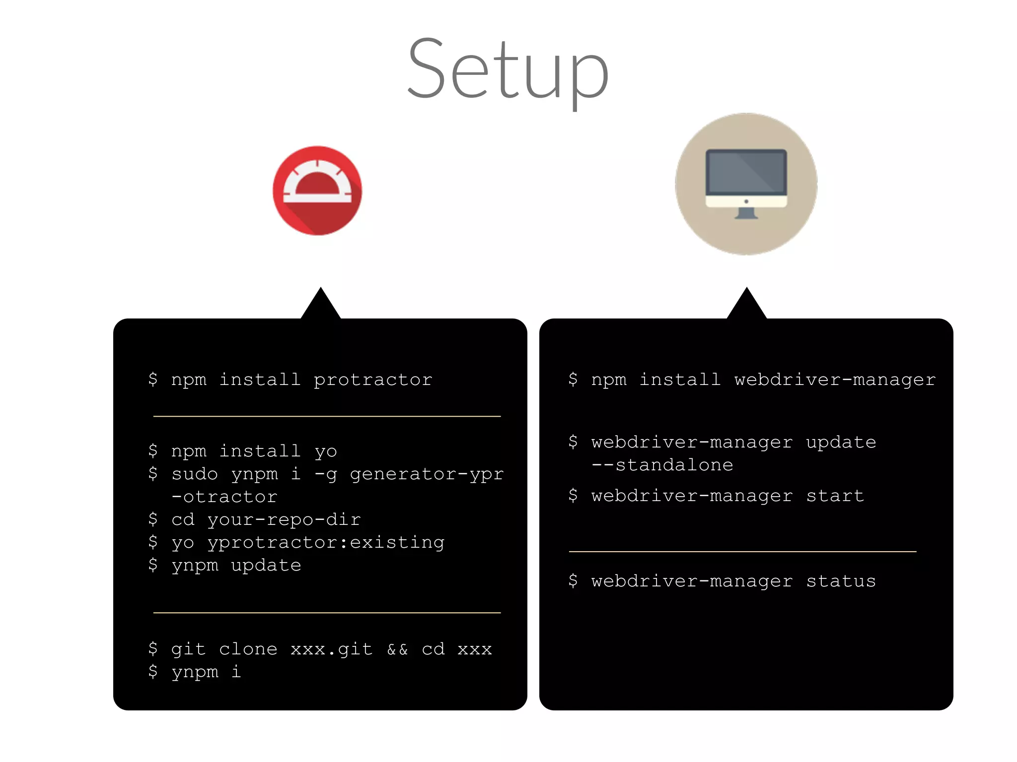 mocha Chai%Asser*on%Library Protractor API 1.3.0 
describe('Page onload test', function () { 
var node, present; 
it('check if link works', function () { 
node = $(‘.ylogo’); 
protractor.promise.all([browser.getCurrentUrl(), node.getAttribute('href')]) 
.then(function (_res) { 
curUrl = _res[0]; 
linkUrl = _res[1]; 
node.click(); 
browser.wait(function () { 
return browser.getCurrentUrl().then(function (_curUrl) { 
return _curUrl === linkUrl; 
}, TIMELIMIT); 
}); 
}); 
}); 
 